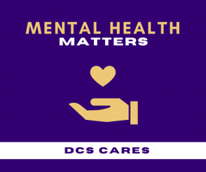mental health matters, DCS cares